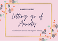 Maureen Kiely Letting Go Of Anxiety