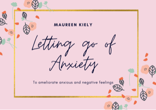 Maureen Kiely Letting Go Of Anxiety