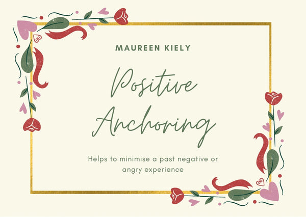 Maureen Kiely Positive Experience Anchoring