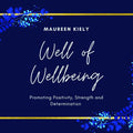 Maureen Kiely Well of Wellbeing