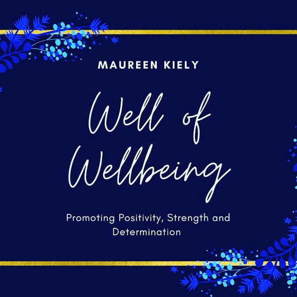 Maureen Kiely Well of Wellbeing